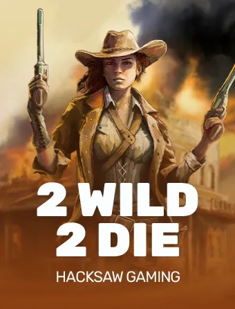 2 Wild 2 Die Hacksaw Gaming